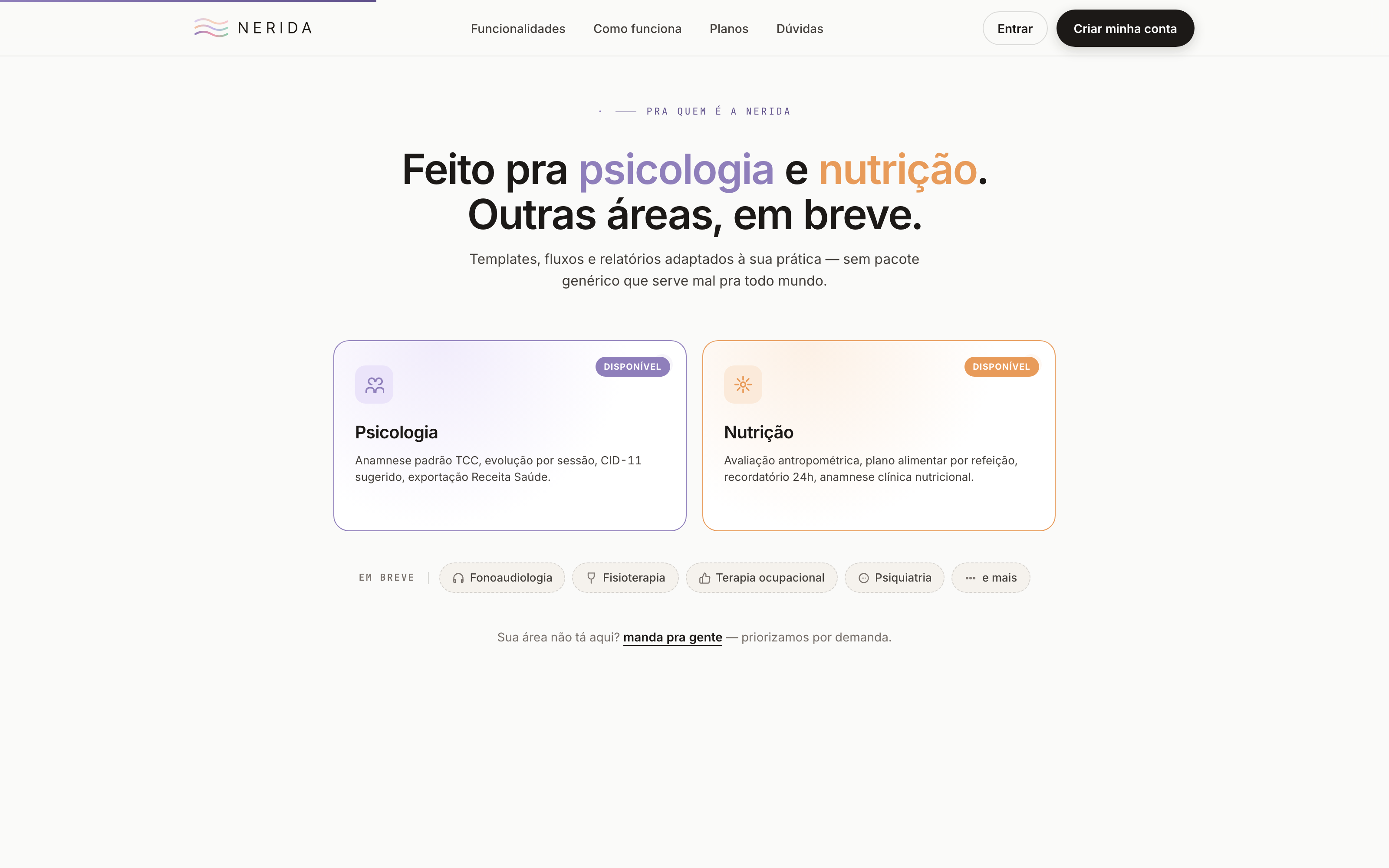 Landing section 'Feito pra psicologia e nutrição. Outras áreas, em breve.' with the two available profession cards and coming-soon chips